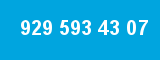 929 593 43 07